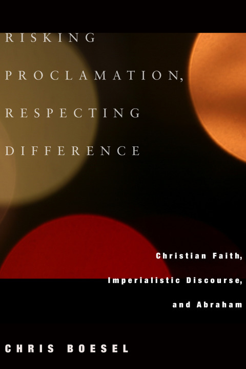 Cover image for book Risking Proclamation, Respecting Difference