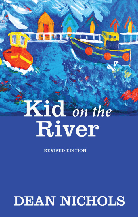 Cover image for book Kid on the River, Revised Edition