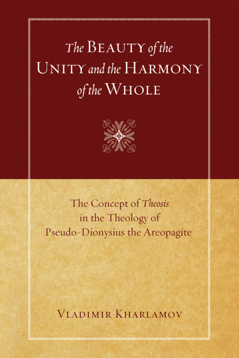 Cover image for book The Beauty of the Unity and the Harmony of the Whole