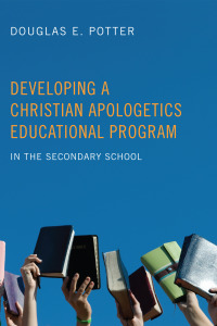 Cover image: Developing a Christian Apologetics Educational Program 9781556355035