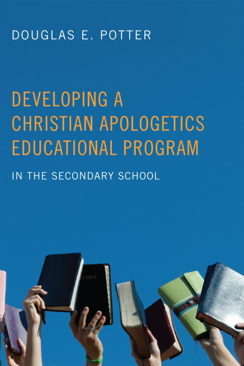 Cover image for book Developing a Christian Apologetics Educational Program