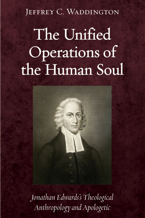 Cover image for book The Unified Operations of the Human Soul