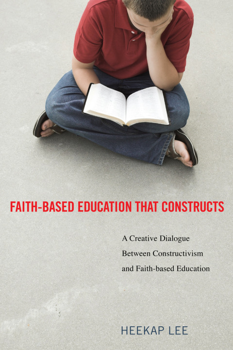 Cover image for book Faith-Based Education That Constructs