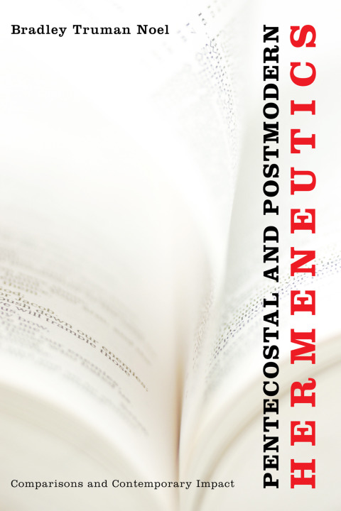 Cover image for book Pentecostal and Postmodern Hermeneutics