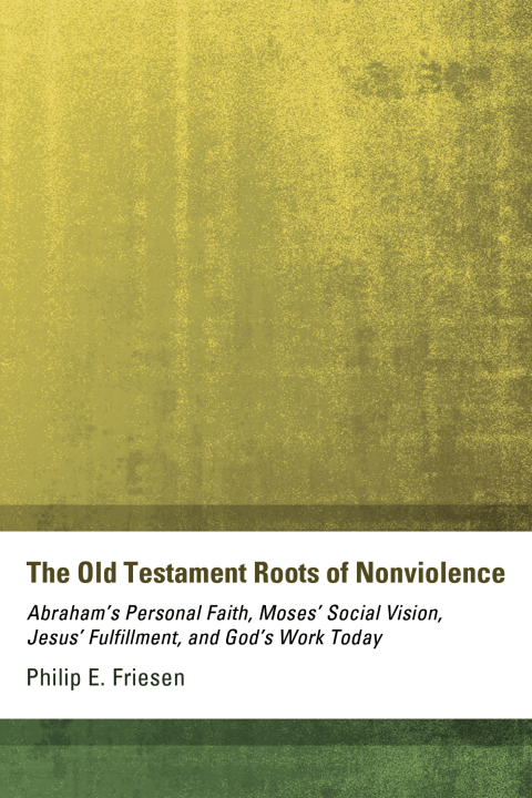 Cover image for book The Old Testament Roots of Nonviolence
