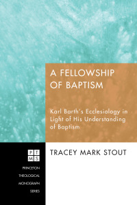 Cover image: A Fellowship of Baptism 9781606089958