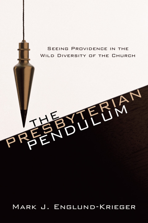 Cover image for book The Presbyterian Pendulum
