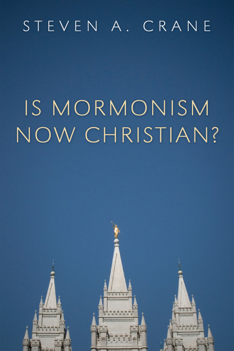 Cover image for book Is Mormonism Now Christian?