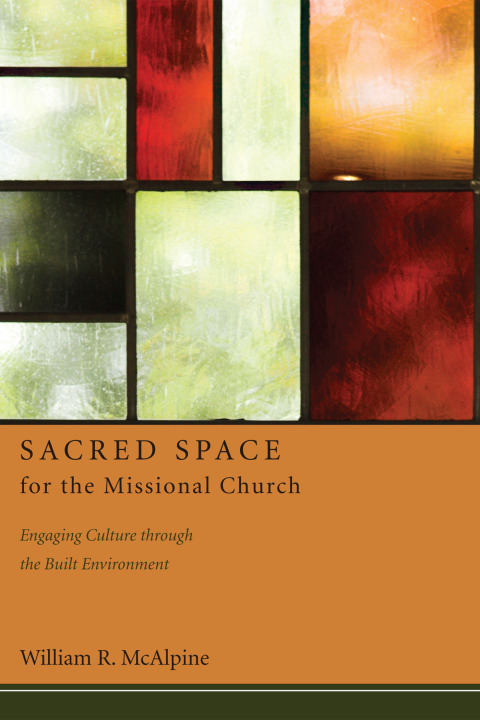 Cover image for book Sacred Space for the Missional Church