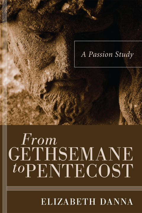 Cover image for book From Gethsemane to Pentecost