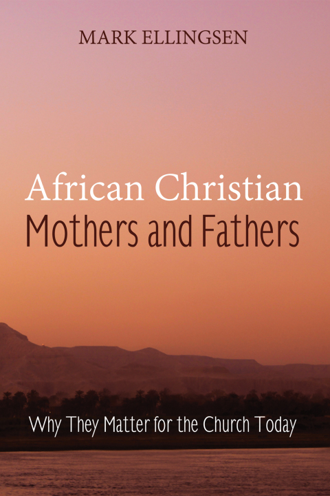Cover image for book African Christian Mothers and Fathers