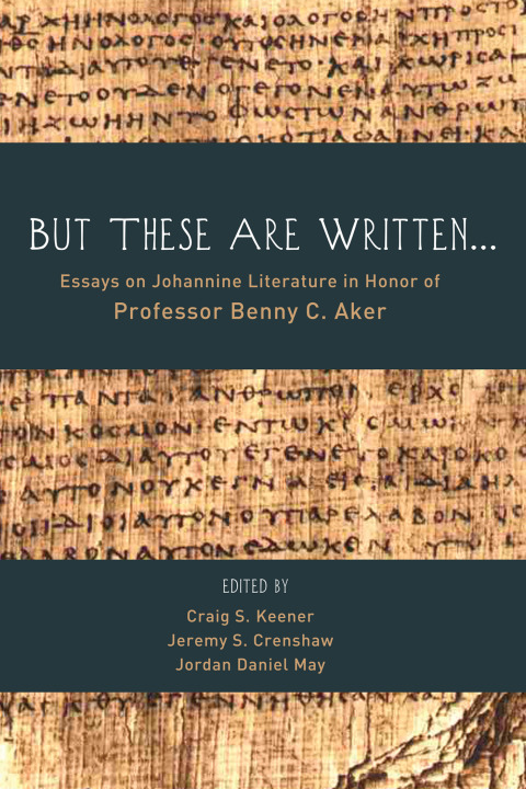 Cover image for book But These Are Written . . .