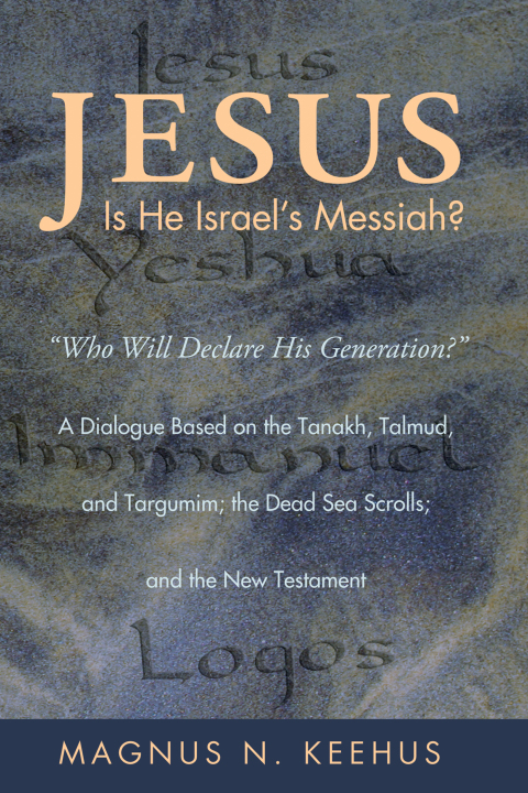 Cover image for book Jesus: Is He the Messiah of Israel?
