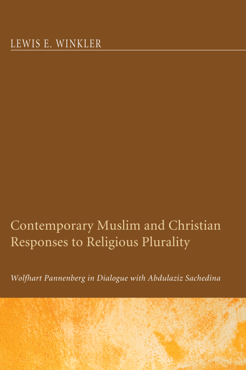 Cover image for book Contemporary Muslim and Christian Responses to Religious Plurality