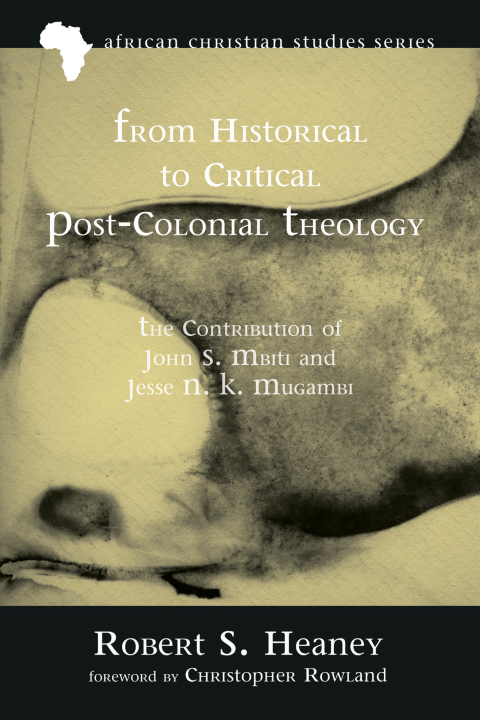 Cover image for book From Historical to Critical Post-Colonial Theology
