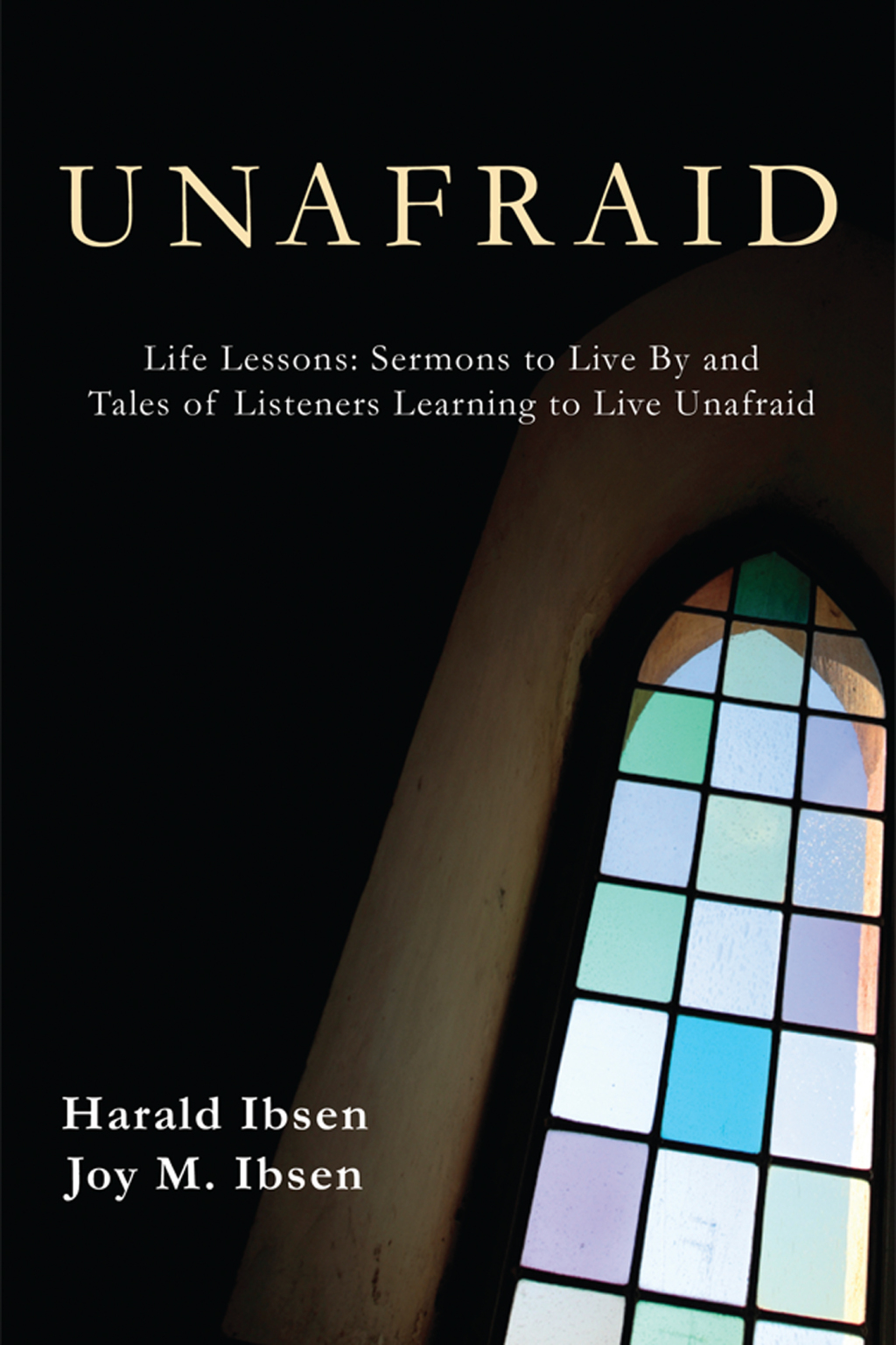 Unafraid (eBook) - Harald Ibsen; Joy M. Ibsen