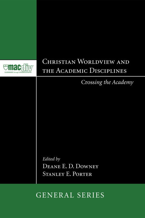 Cover image for book Christian Worldview and the Academic Disciplines