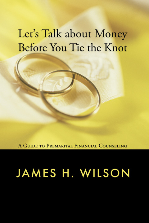 Cover image for book Let's Talk about Money before You Tie the Knot