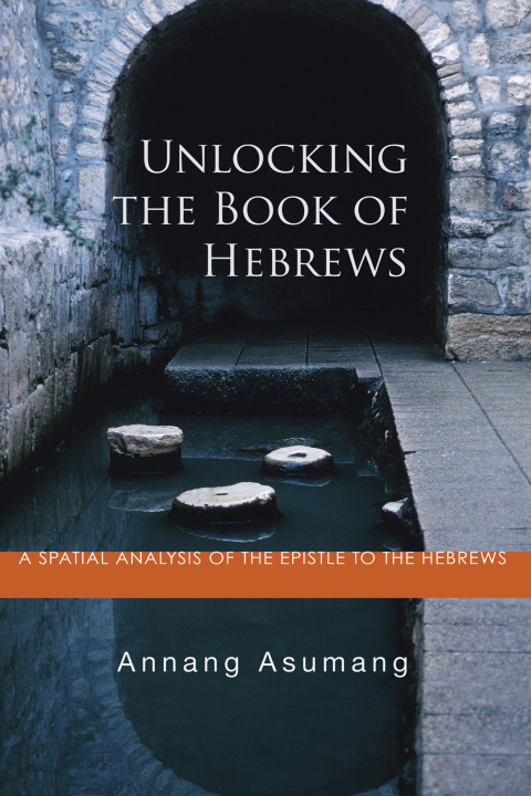 Cover image for book Unlocking the Book of Hebrews