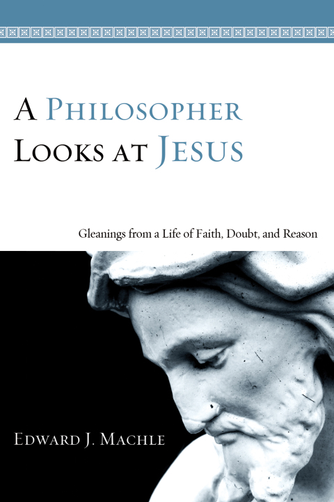 Cover image for book A Philosopher Looks at Jesus