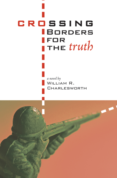 Cover image for book Crossing Borders for the Truth