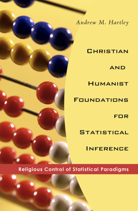 Cover image for book Christian and Humanist Foundations for Statistical Inference