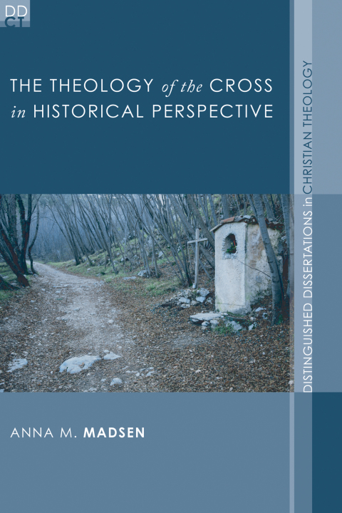 Cover image for book The Theology of the Cross in Historical Perspective