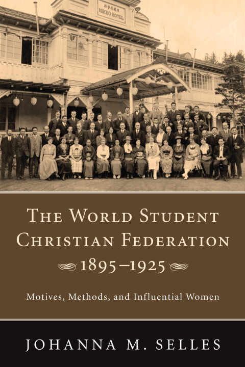 Cover image for book The World Student Christian Federation, 1895–1925