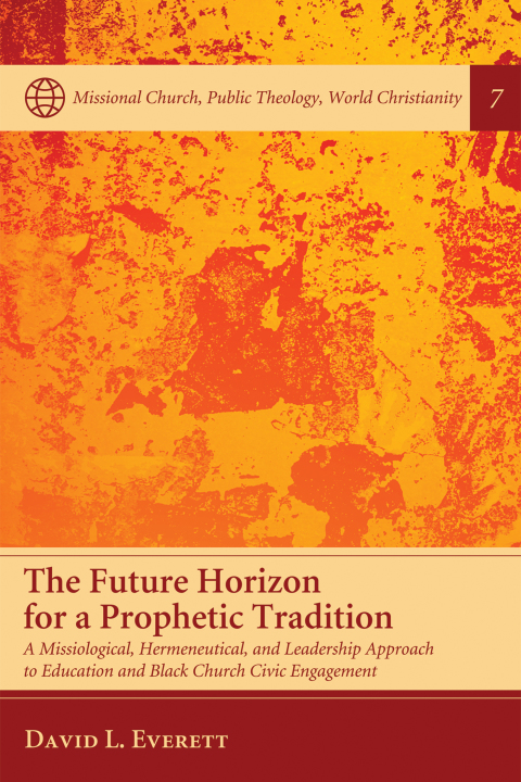 Cover image for book The Future Horizon for a Prophetic Tradition