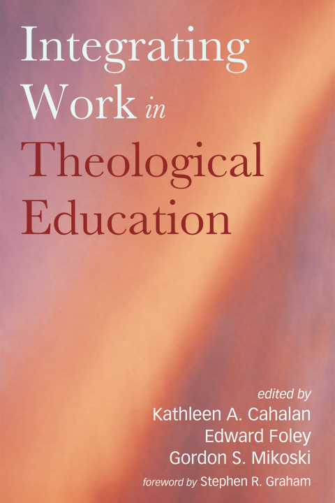 Cover image for book Integrating Work in Theological Education