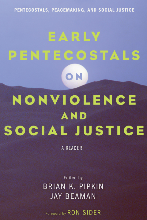 Cover image for book Early Pentecostals on Nonviolence and Social Justice