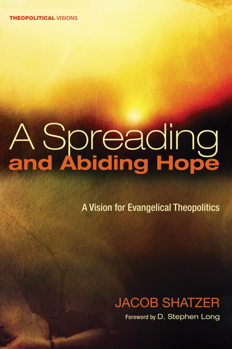 Cover image for book A Spreading and Abiding Hope