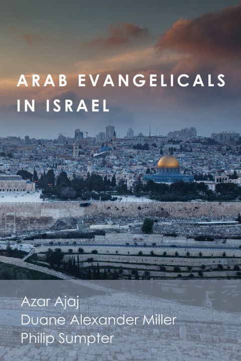 Cover image for book Arab Evangelicals in Israel