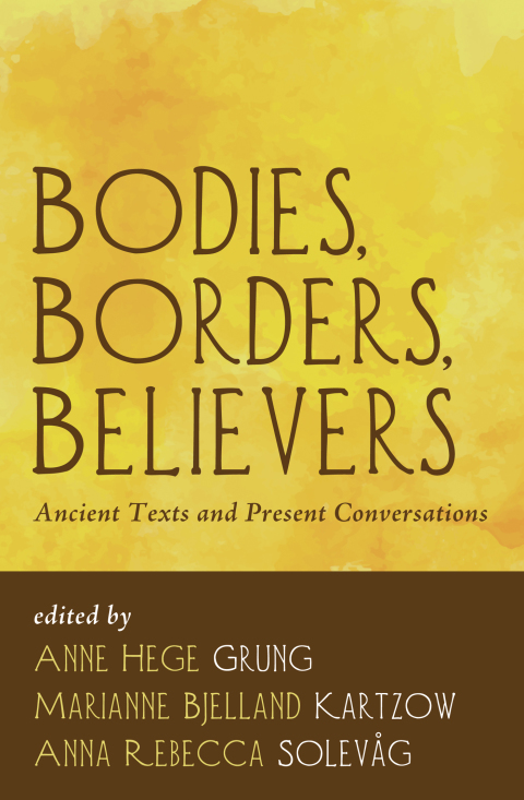 Cover image for book Bodies, Borders, Believers