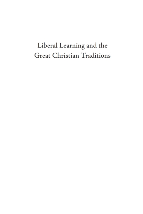 Cover image for book Liberal Learning and the Great Christian Traditions
