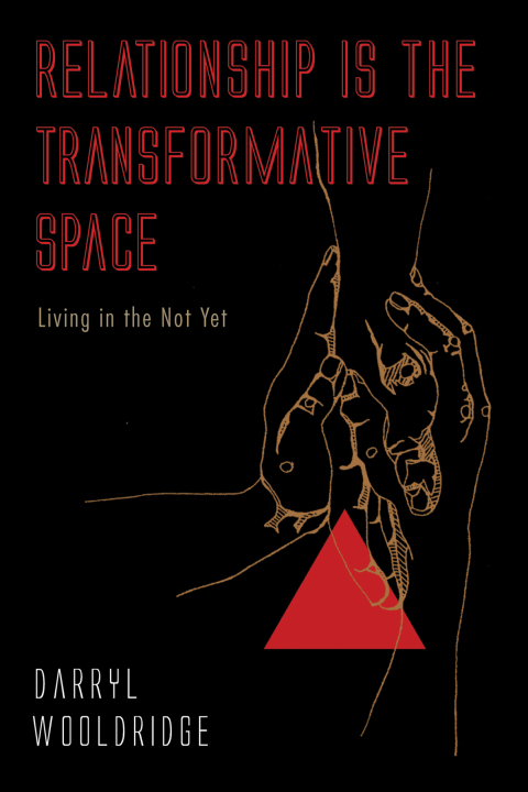 Cover image for book Relationship Is the Transformative Space
