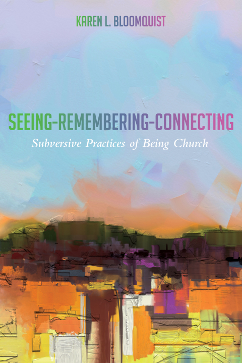 Cover image for book Seeing-Remembering-Connecting