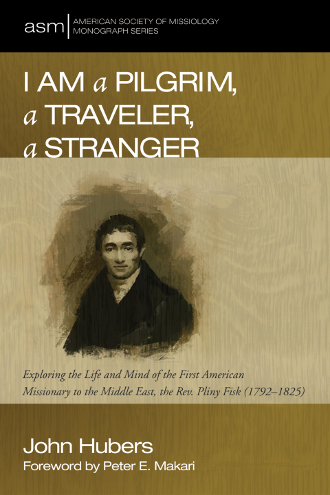 Cover image for book I Am a Pilgrim, a Traveler, a Stranger