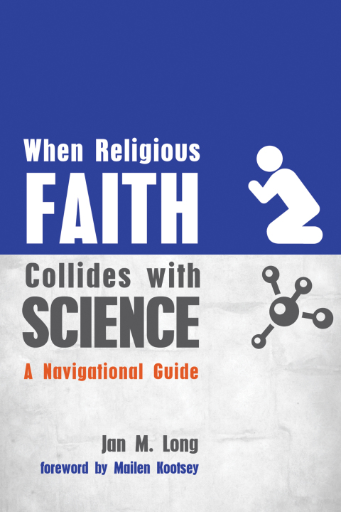 Cover image for book When Religious Faith Collides with Science