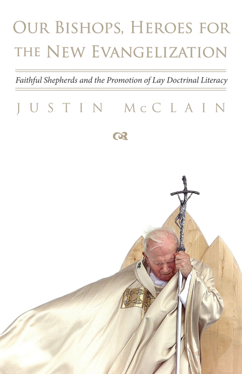 Cover image for book Our Bishops, Heroes for the New Evangelization