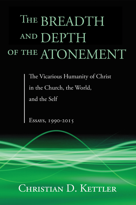 Cover image for book The Breadth and Depth of the Atonement