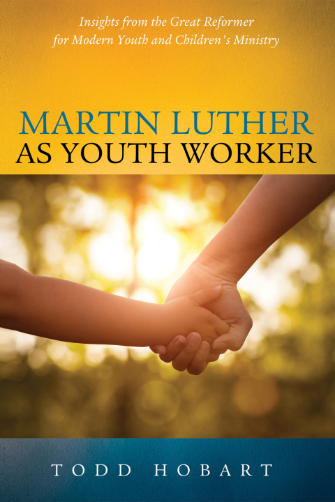 Cover image for book Martin Luther as Youth Worker