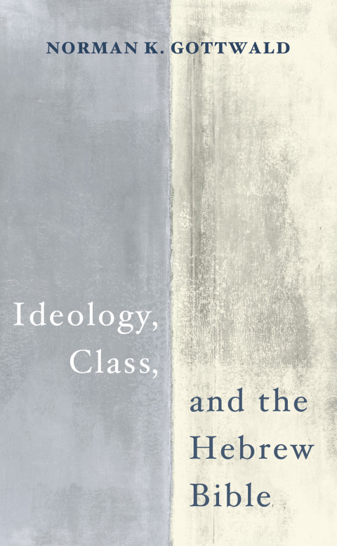 Cover image for book Ideology, Class, and the Hebrew Bible