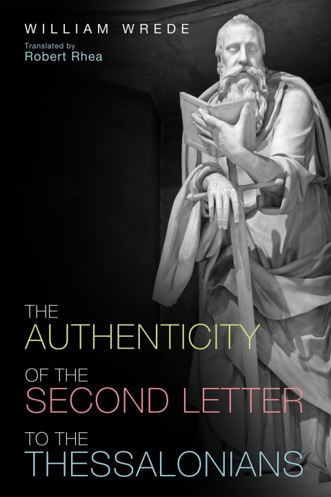 Cover image for book The Authenticity of the Second Letter to the Thessalonians