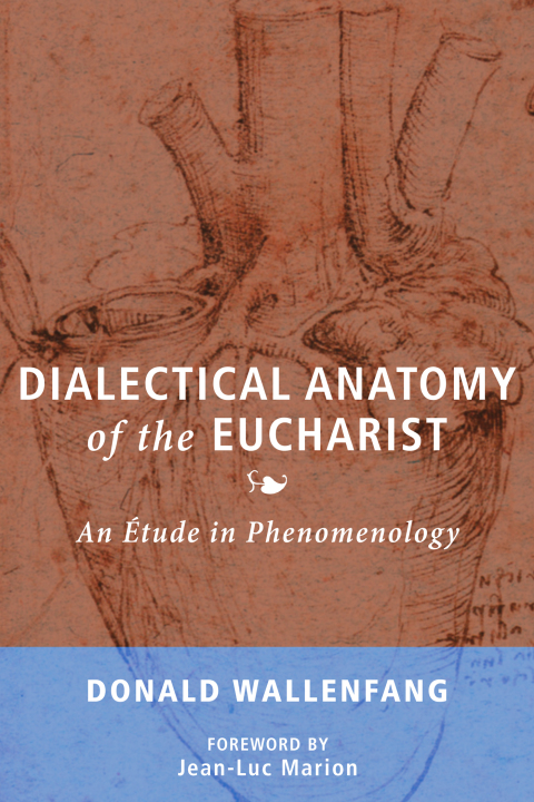 Cover image for book Dialectical Anatomy of the Eucharist