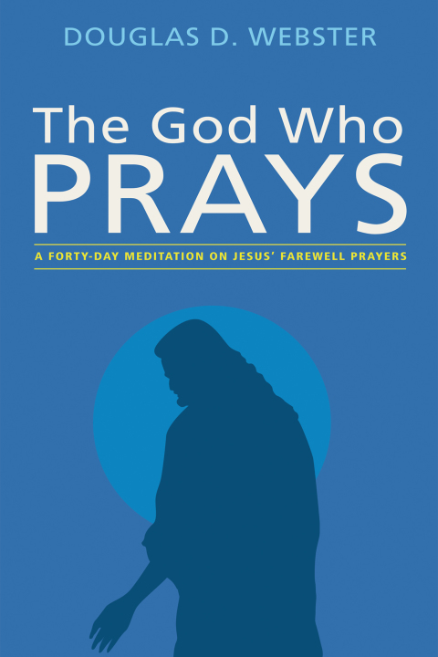 Cover image for book The God Who Prays