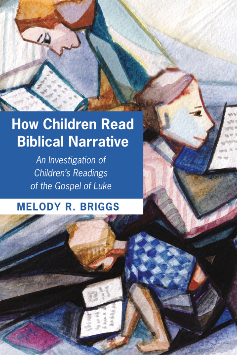 Cover image for book How Children Read Biblical Narrative