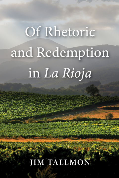 Cover image for book Of Rhetoric and Redemption in La Rioja