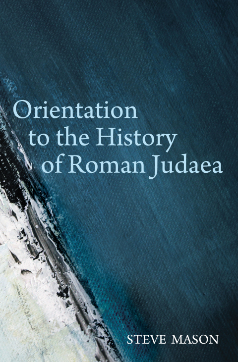 Cover image for book Orientation to the History of Roman Judaea