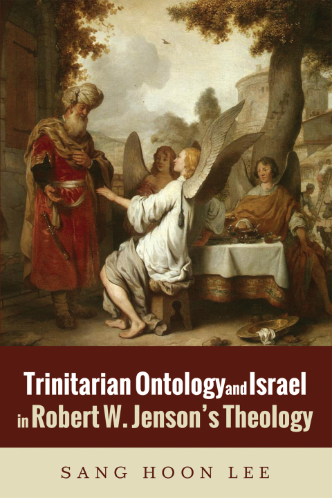 Cover image for book Trinitarian Ontology and Israel in Robert W. Jenson’s Theology